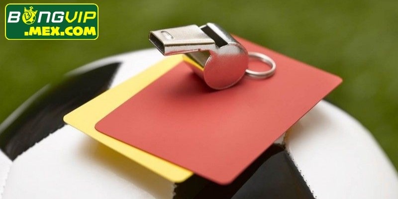 Kèo thẻ phạt Bongvip là hình thức dự đoán số thẻ vàng hoặc đỏ xuất hiện